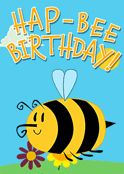 Hap-Bee Birthday!