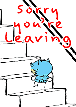 Sorry you're leaving Cat