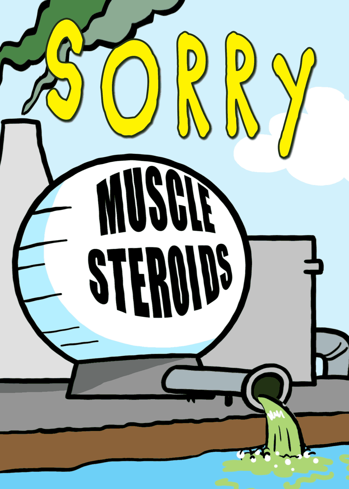 Sorry Steroids
